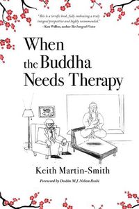 Cover image for When the Buddha Needs Therapy