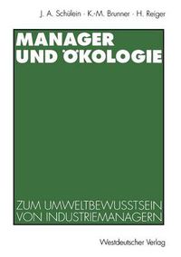 Cover image for Manager Und OEkologie: Eine Qualitative Studie Zum Umweltbewusstsein Von Industriemanagern