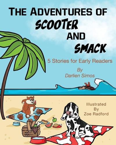 Cover image for The Adventures of Scooter and Smack: 5 Stories for Early Readers