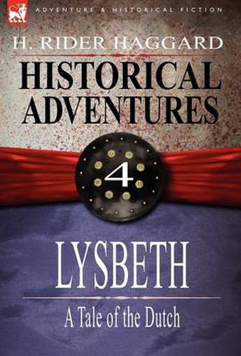 Cover image for Historical Adventures: 4-Lysbeth: A Tale of the Dutch