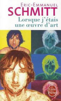 Cover image for Lorsque j'etais une oeuvre d'art