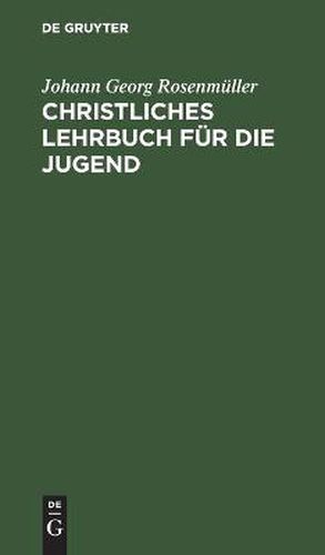 Cover image for Christliches Lehrbuch Fur Die Jugend