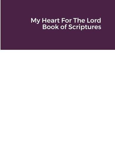 Cover image for My Heart For The Lord Book of Scriptures