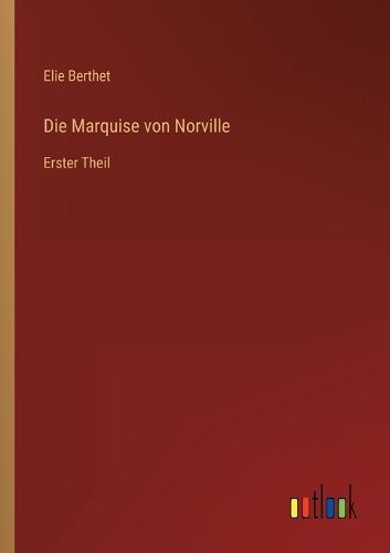 Cover image for Die Marquise von Norville