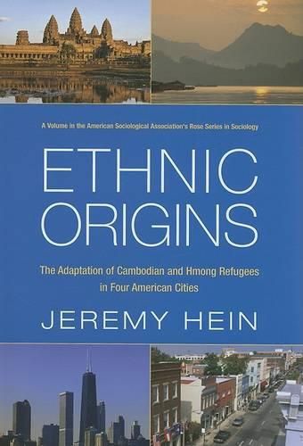 Cover image for Ethnic Origins: The Adaptation of Cambodian and Hmong Refugees in Four American Cities