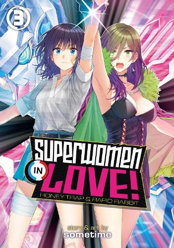 Cover image for Superwomen in Love! Honey Trap and Rapid Rabbit Vol. 3