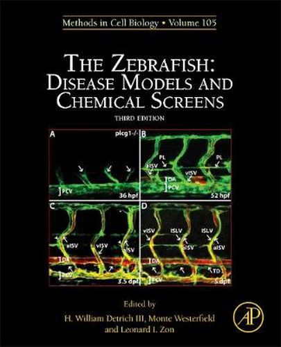 Cover image for The Zebrafish: Disease Models and Chemical Screens