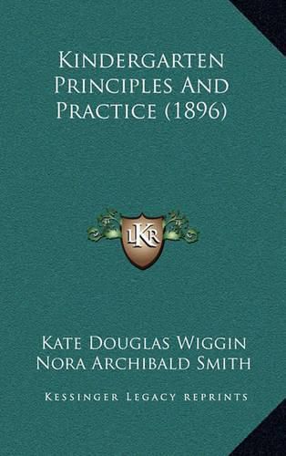 Kindergarten Principles and Practice (1896)