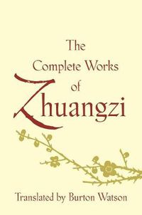 Cover image for The Complete Works of Zhuangzi