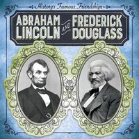 Cover image for Abraham Lincoln and Frederick Douglass
