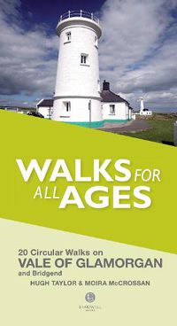 Cover image for Walks for All Ages Vale of Glamorgan: And Bridgend