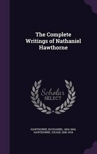 Cover image for The Complete Writings of Nathaniel Hawthorne