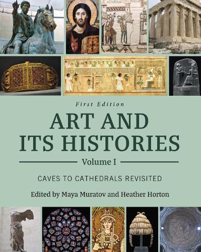 Cover image for Art and Its Histories, Volume I: Caves to Cathedrals Revisited