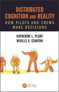 Cover image for Distributed Cognition and Reality: How Pilots and Crews Make Decisions