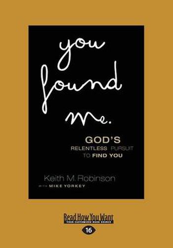 Cover image for You Found Me: God's Relentless Pursuit to Find You