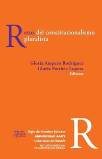 Cover image for Retos del constitucionalismo pluralista