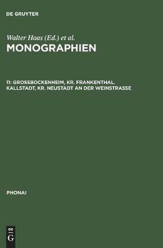 Cover image for Monographien, 11, Grossbockenheim, Kr. Frankenthal. Kallstadt, Kr. Neustadt an der Weinstrasse