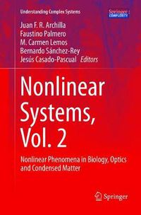 Cover image for Nonlinear Systems, Vol. 2: Nonlinear Phenomena in Biology, Optics and Condensed Matter