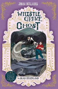 Cover image for The Whistle, the Grave and the Ghost - The House With a Clock in Its Walls 10