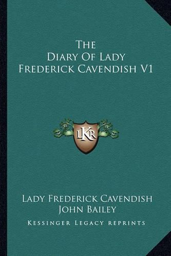 Cover image for The Diary of Lady Frederick Cavendish V1