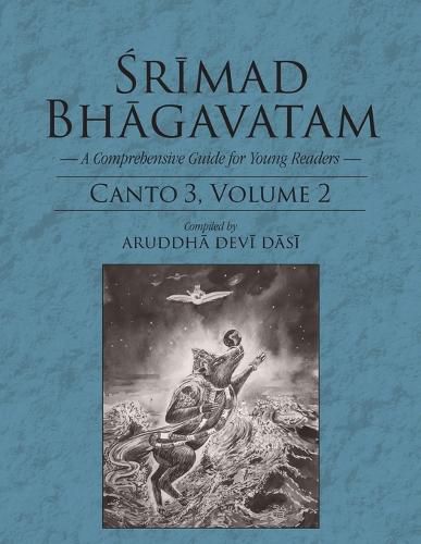 Cover image for Srimad Bhagavatam: A Comprehensive Guide for Young Readers: Canto 3 Volume 2