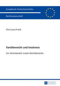 Cover image for Familienrecht Und Insolvenz: Zur Vereinbarkeit Zweier Rechtsbereiche