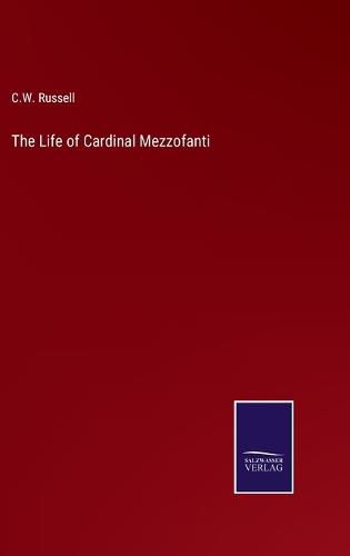 Cover image for The Life of Cardinal Mezzofanti