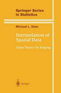 Cover image for Interpolation of Spatial Data: Some Theory for Kriging