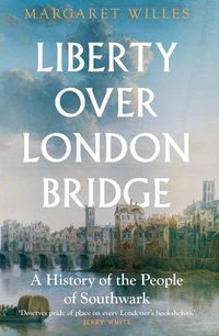 Cover image for Liberty over London Bridge