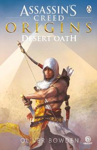 Cover image for Desert Oath: The Official Prequel to Assassin's Creed Origins
