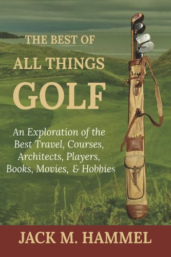 Cover image for The Best of All Things Golf
