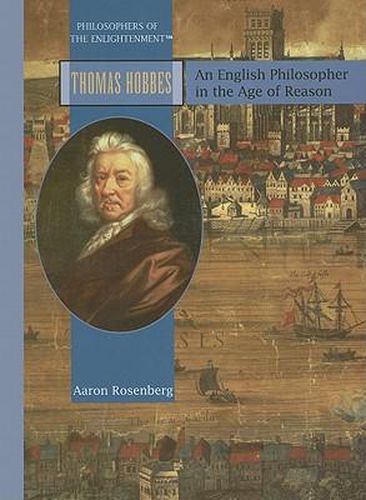 Thomas Hobbes: An English Philosopher in the Age of Reason