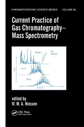 Cover image for Current Practice of Gas Chromatography-Mass Spectrometry