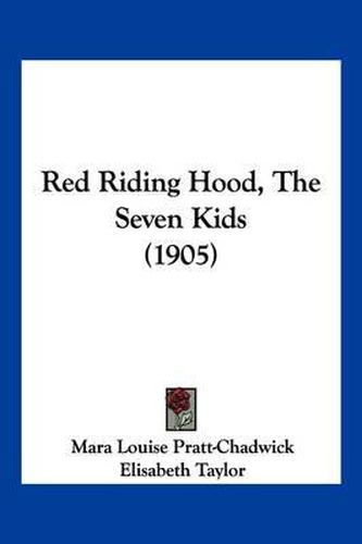 Red Riding Hood, the Seven Kids (1905)