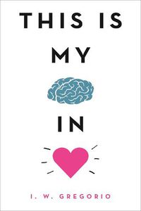 Cover image for This Is My Brain in Love