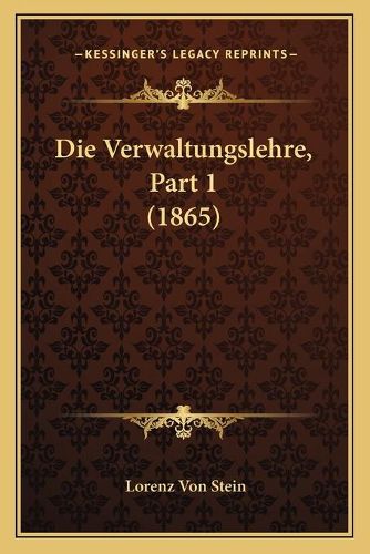 Cover image for Die Verwaltungslehre, Part 1 (1865)