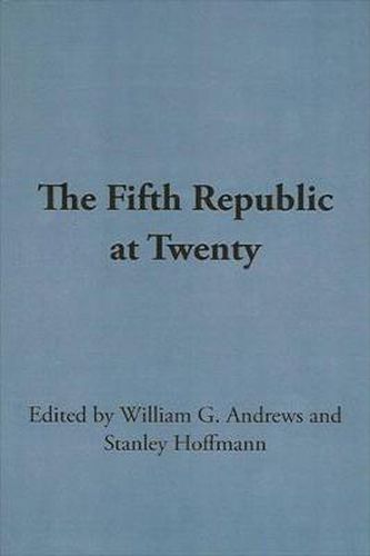 The Fifth Republic at Twenty