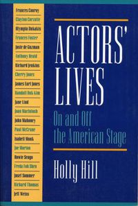 Cover image for Actors' Lives: On and Off the American Stage