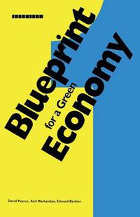 Cover image for Blueprint 1: For a Green Economy