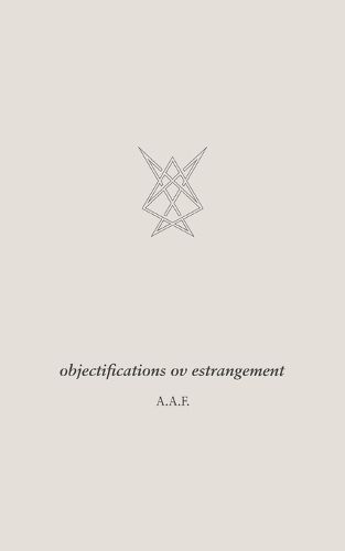Cover image for objectifications ov estrangement