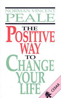 Cover image for The Positive Way To Change Your Life