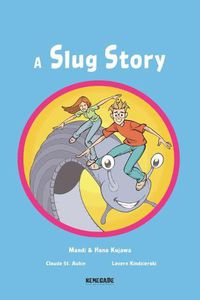 Cover image for A Slug Story