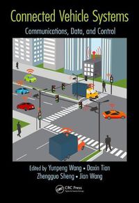 Cover image for Connected Vehicle Systems: Communication, Data, and Control
