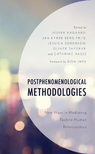 Cover image for Postphenomenological Methodologies: New Ways in Mediating Techno-Human Relationships