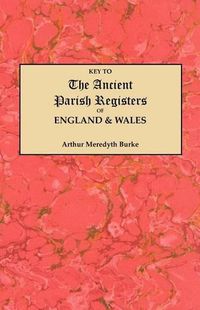 Cover image for Key to the Ancient Parish Registers of England and Wales