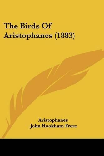 Cover image for The Birds of Aristophanes (1883)