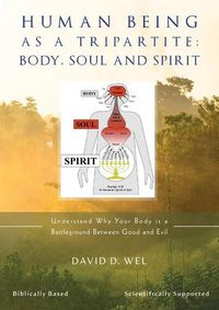 Cover image for Human Being as a Tripartite; Body, Soul and Spirit