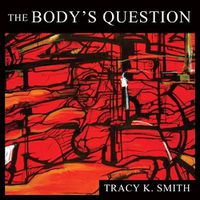 Cover image for The Body's Question Lib/E: Poems