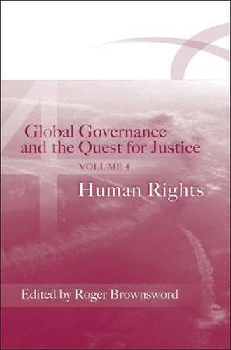 Cover image for Global Governance and the Quest for Justice - Volume IV: Human Rights