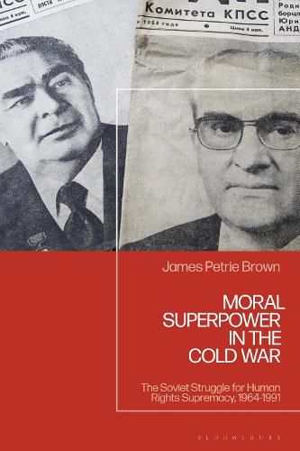 Cover image for Moral Superpower in the Cold War